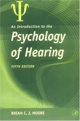 Zoom bild av An Introduction to the Psychology of Hearing (5th ed.)